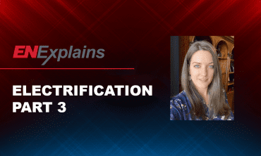 EN Explains Electrification Part 3