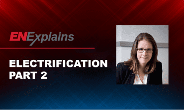 EN Explains Electrification Part 2